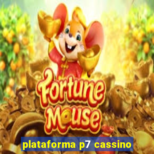 plataforma p7 cassino